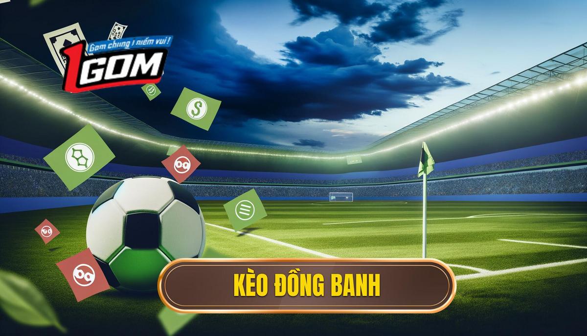 Kèo đồng banh 