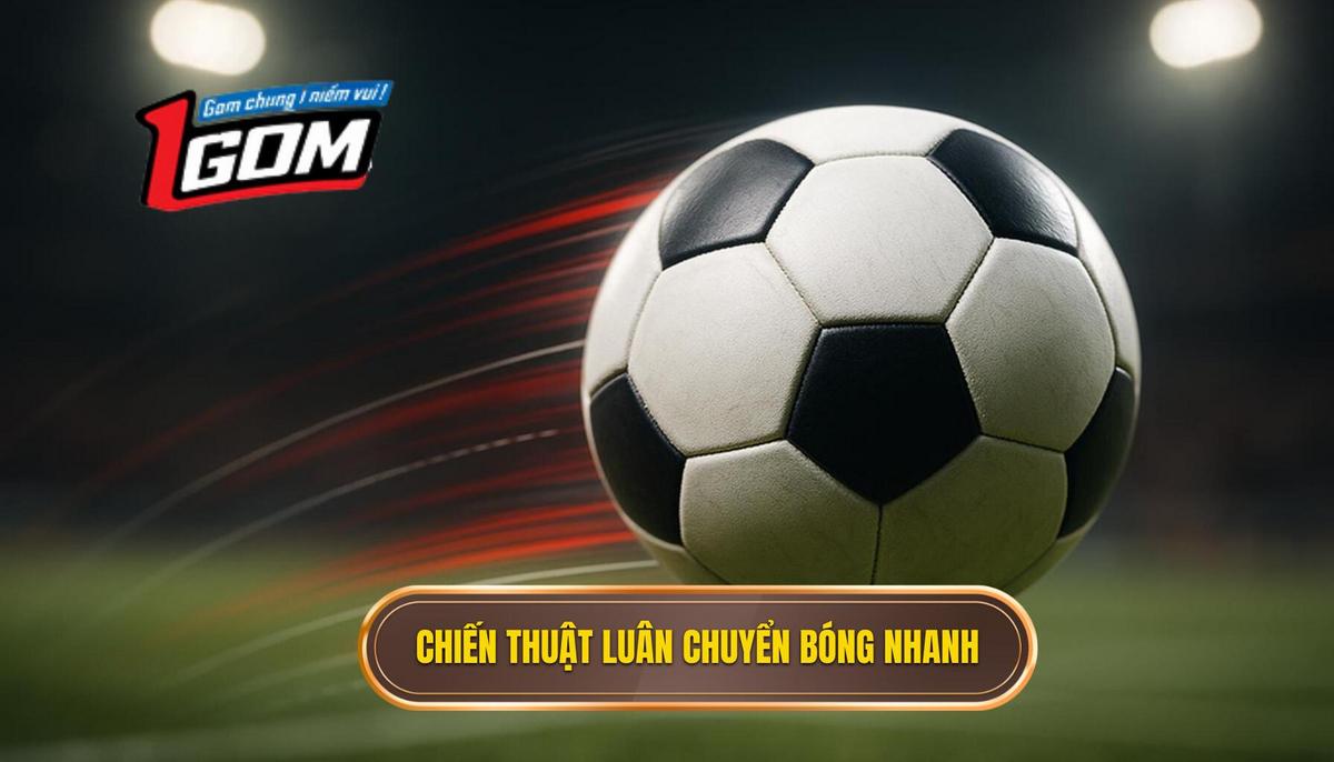 Nền tảng của Chiến thuật luân chuyển bóng nhanh