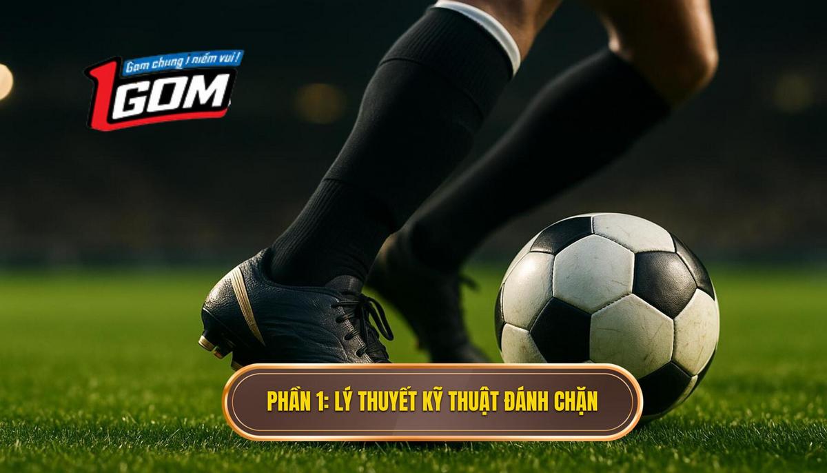 Phần 1_ Nền Tảng Lý Thuyết Của Kỹ Thuật Đánh Chặn Bóng