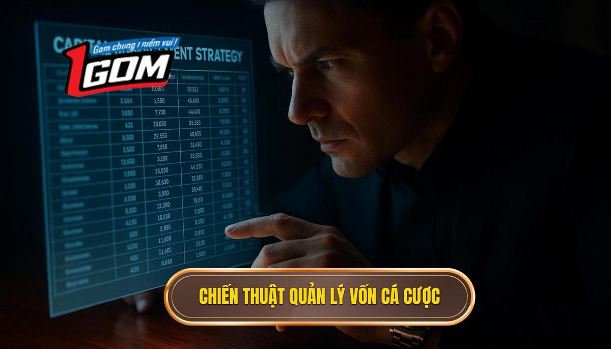 Các chiến thuật quản lý vốn cá cược kinh điển từ chuyên gia