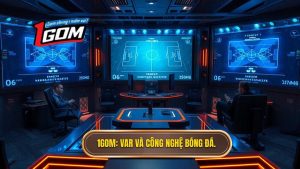 Công nghệ VAR trong bóng đá hoạt động thế nào